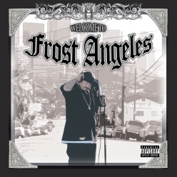 Kid Frost - Welcome to Frost Angeles